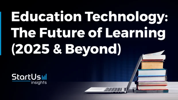 Education Technology: 10 Innovations to Watch in 2025 & Beyond