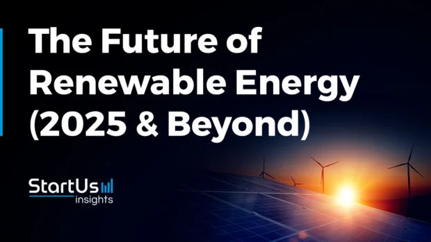 Future of Renewable Energy: 10 Innovations to Watch in 2025 & Beyond