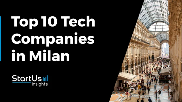 Explore the Top 10 Milan Startups Advancing Industries