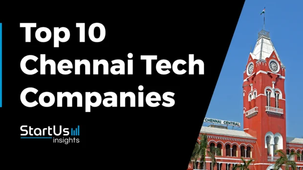 Discover the Top 10 Chennai Tech Companies