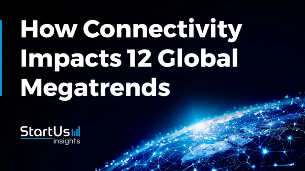 Connectivity for Business: 12 Game-Changing Impacts on Global Megatrends