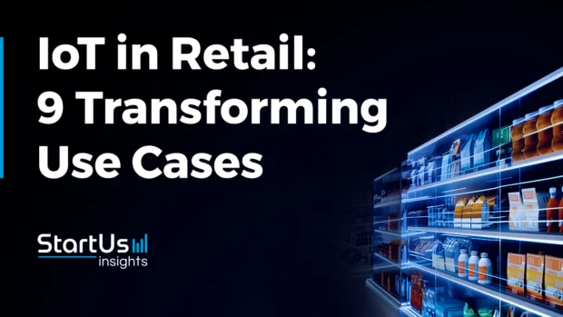 IoT in Retail: Discover Top 9 Ways it is Reshaping the Industry