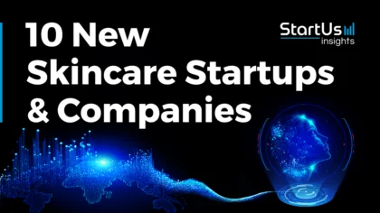 10 New Skincare Startups & Companies: Leading the Future of Beauty