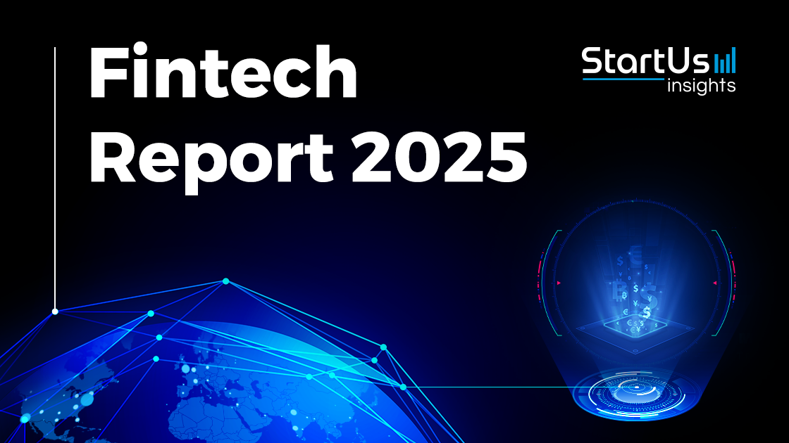 Fintech Report 2025 | StartUs Insights