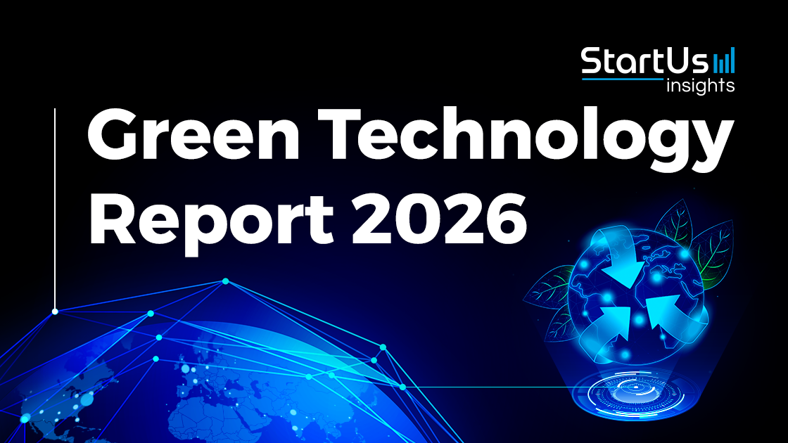 Green Technology Report 2026 | StartUs Insights