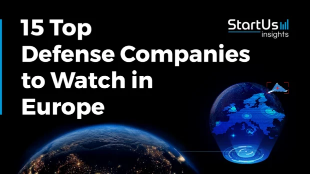 15 Top Defense Companies and Startups to Watch in Europe [2026]