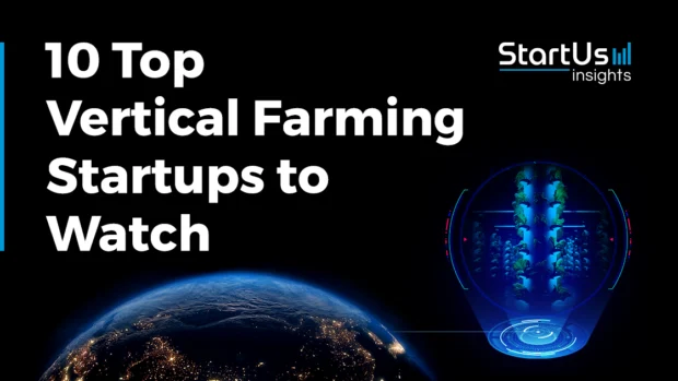 10 Top Vertical Farming Companies and Startups to Watch in 2025