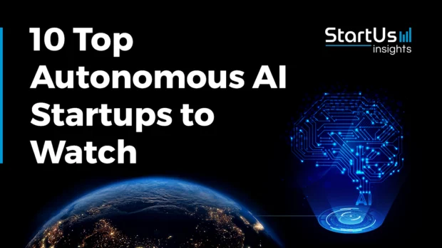 10 Top Autonomous AI Startups and Companies to Watch in 2025
