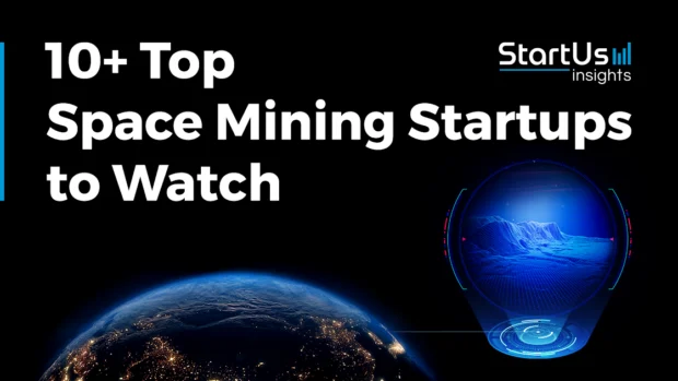 10 Top Space Mining Companies and Startups to Watch in 2025