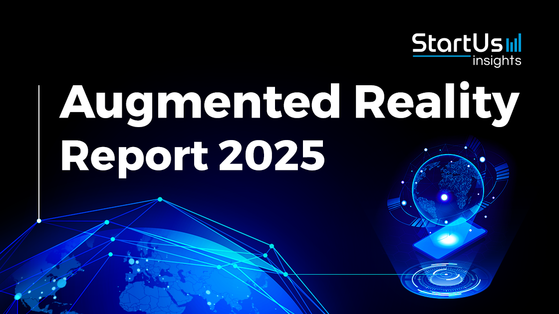 Augmented Reality Report 2025 | StartUs Insights