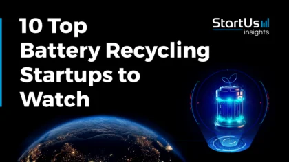 10 Top Battery Recycling Companies and Startups to Watch in 2025