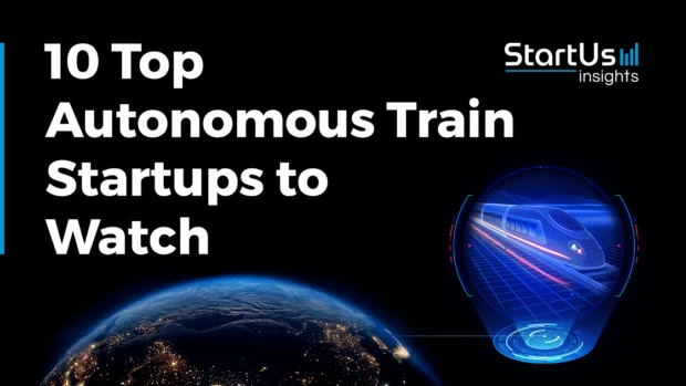 10 Top Autonomous Train Companies and Startups to Watch in 2026