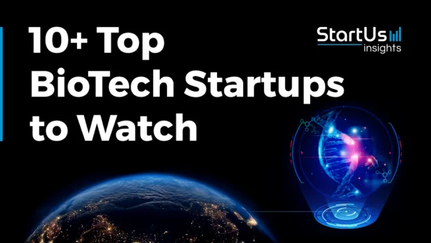 10 Top BioTech Startups and Companies to Watch in 2026