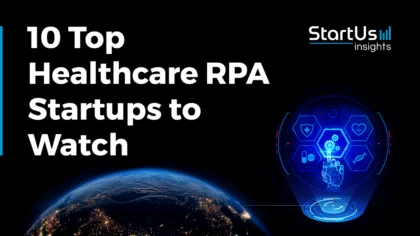 10 Top Healthcare RPA Companies & Startups to Watch in 2026