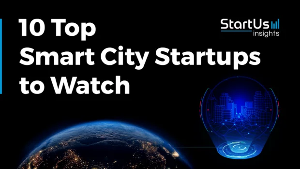 10 Top Smart City Startups and Companies to Watch in 2026