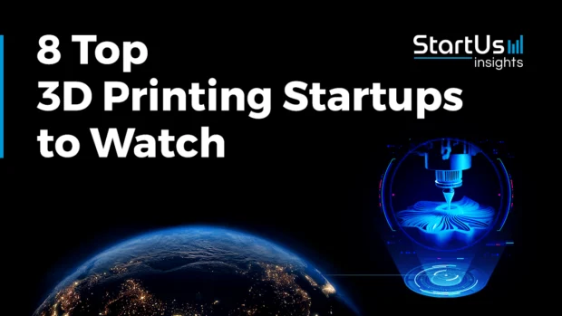 8 New 3D Printing Companies and Startups to Watch in 2026