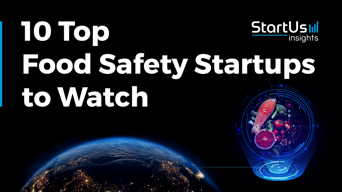 10 Top Food Safety Solutions to Watch in 2026 | StartUs Insights