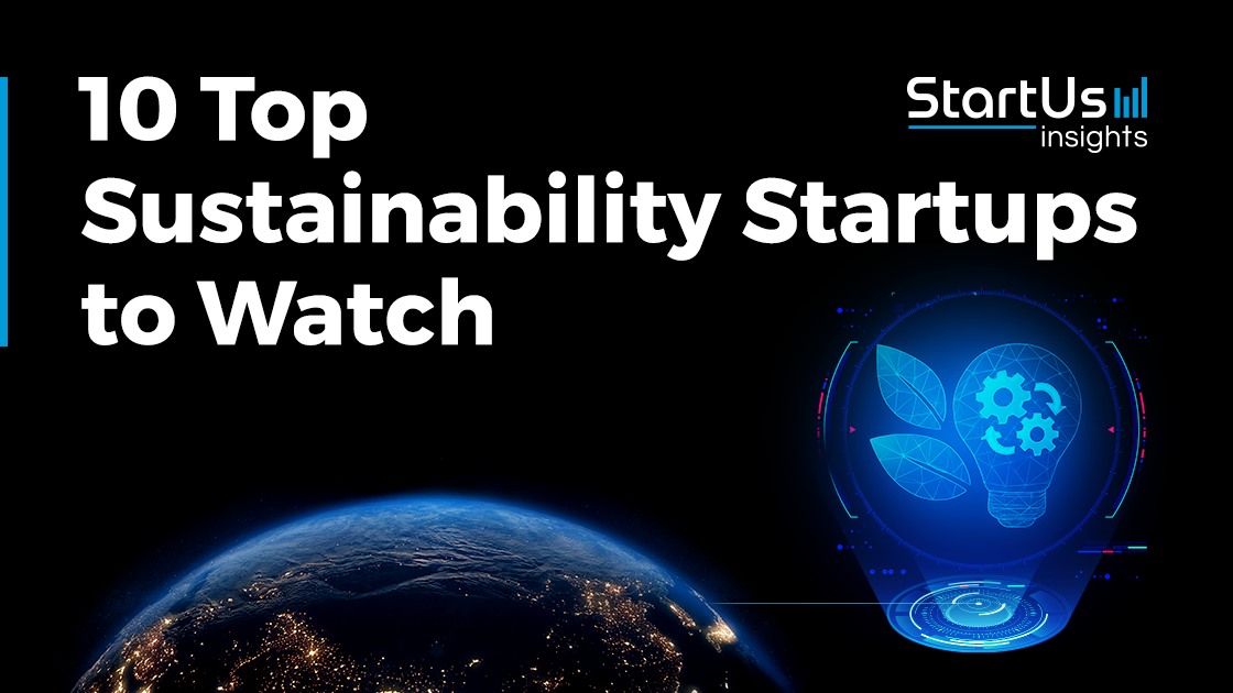 10 Sustainability Startups to Watch in 2026 | StartUs Insights
