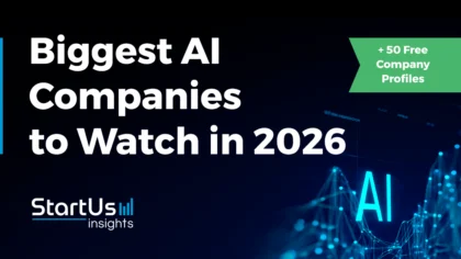 Discover the Biggest AI Companies to Watch [2026]: Top 20+ Overview