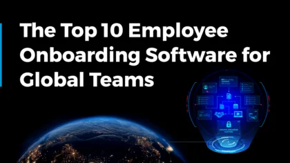 Top 10 Employee Onboarding Software for Global Teams