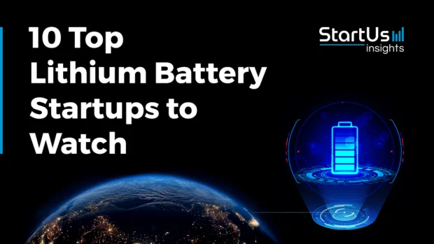 10 New Lithium Battery Companies & Startups to Watch in 2026