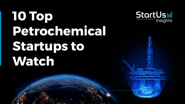 10 New Petrochemical Companies & Startups to Watch in 2026