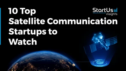 10 Top Satellite Communication Startups and Companies to Watch in 2026