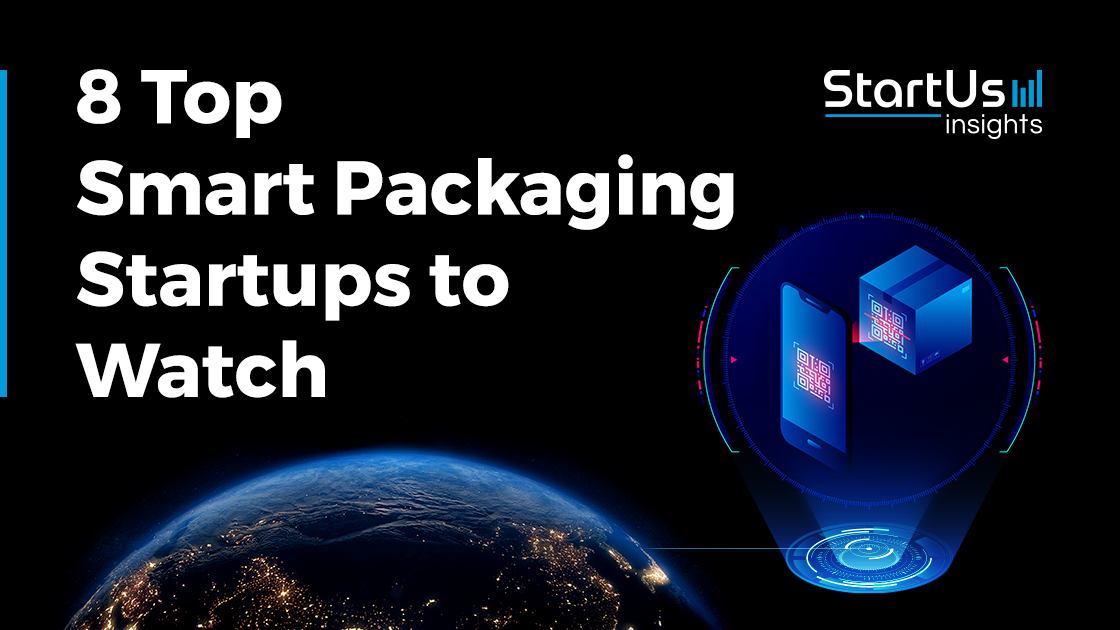 Smart Packaging Solutions to Watch in 2026 | StartUs Insights
