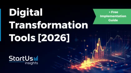 Digital Transformation Tools [2026]: Executive Guide to Smarter Innovation