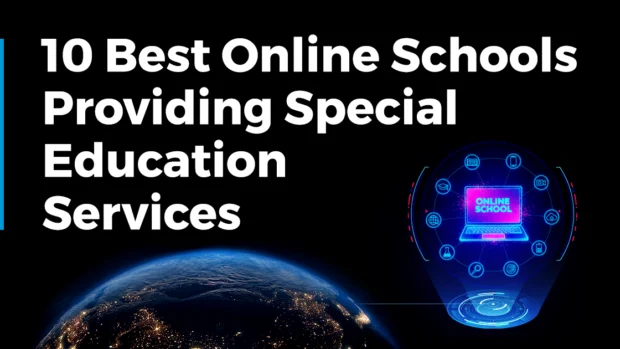10 Best Online Schools Providing Special Education Services