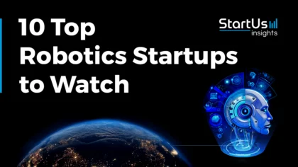 10 Top Robotics Companies & Startups to Watch in 2026