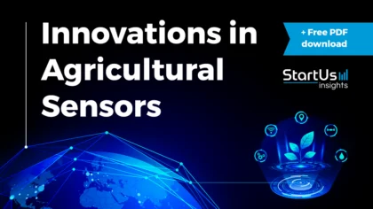 Innovative Agricultural Sensor Technologies Address USD 3.26 Trillion Climate Losses