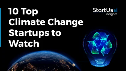 10 Emerging Climate Change Startups Reshaping Global Sustainability