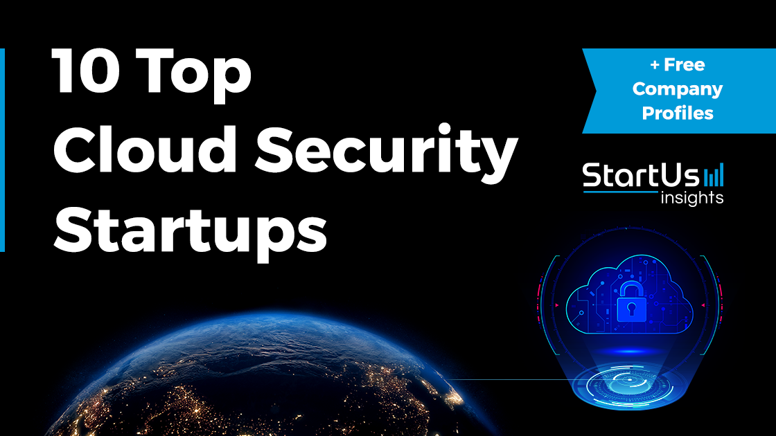 10 Cloud Security Startups to Watch in 2026 | StartUs Insights