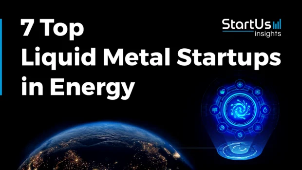 Liquid Metal Energy Systems: 7 Startups Redefining Hydrogen, Storage & Nuclear Power