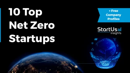 10 Top Net Zero Startups: Deployable Solutions for Real Emissions Cuts